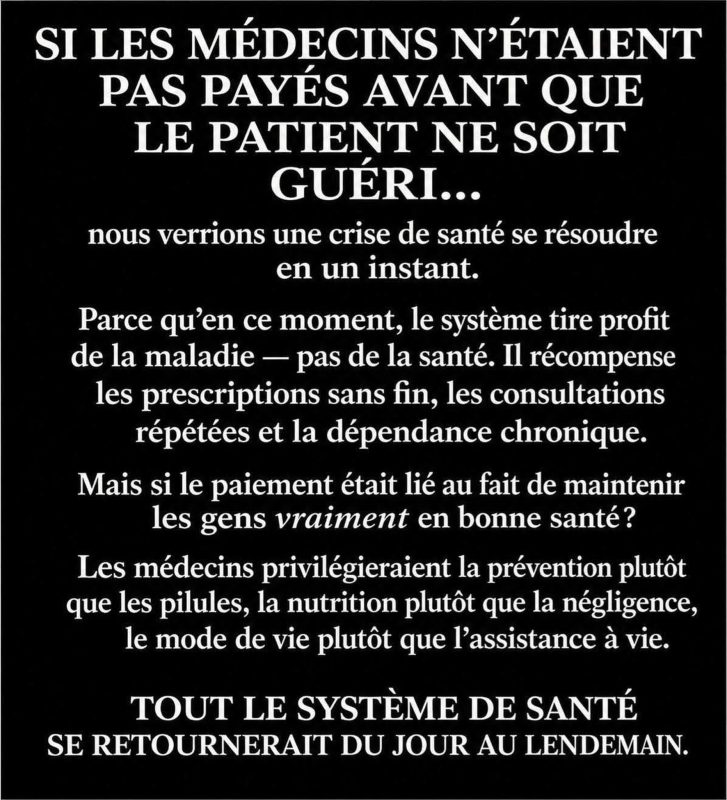 Votre meilleure chance de vivre assez vieux est d'éviter les médecins et les hôpitaux (si_le_systeme_remunerait_arpes_le_retablissement_de_la_sante) Votre meilleure chance de vivre assez vieux est d'éviter les médecins et les hôpitaux